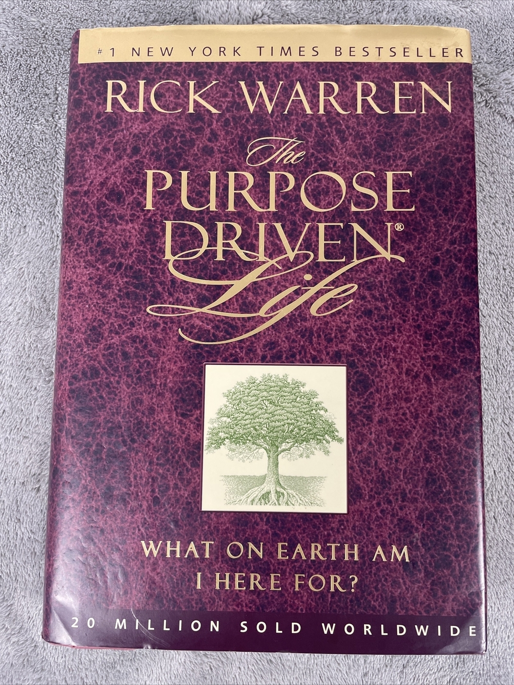 The Purpose Driven Life - Hardcover By Rick Warren - GOOD
